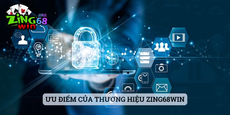 Ưu điểm của thương hiệu zing68win